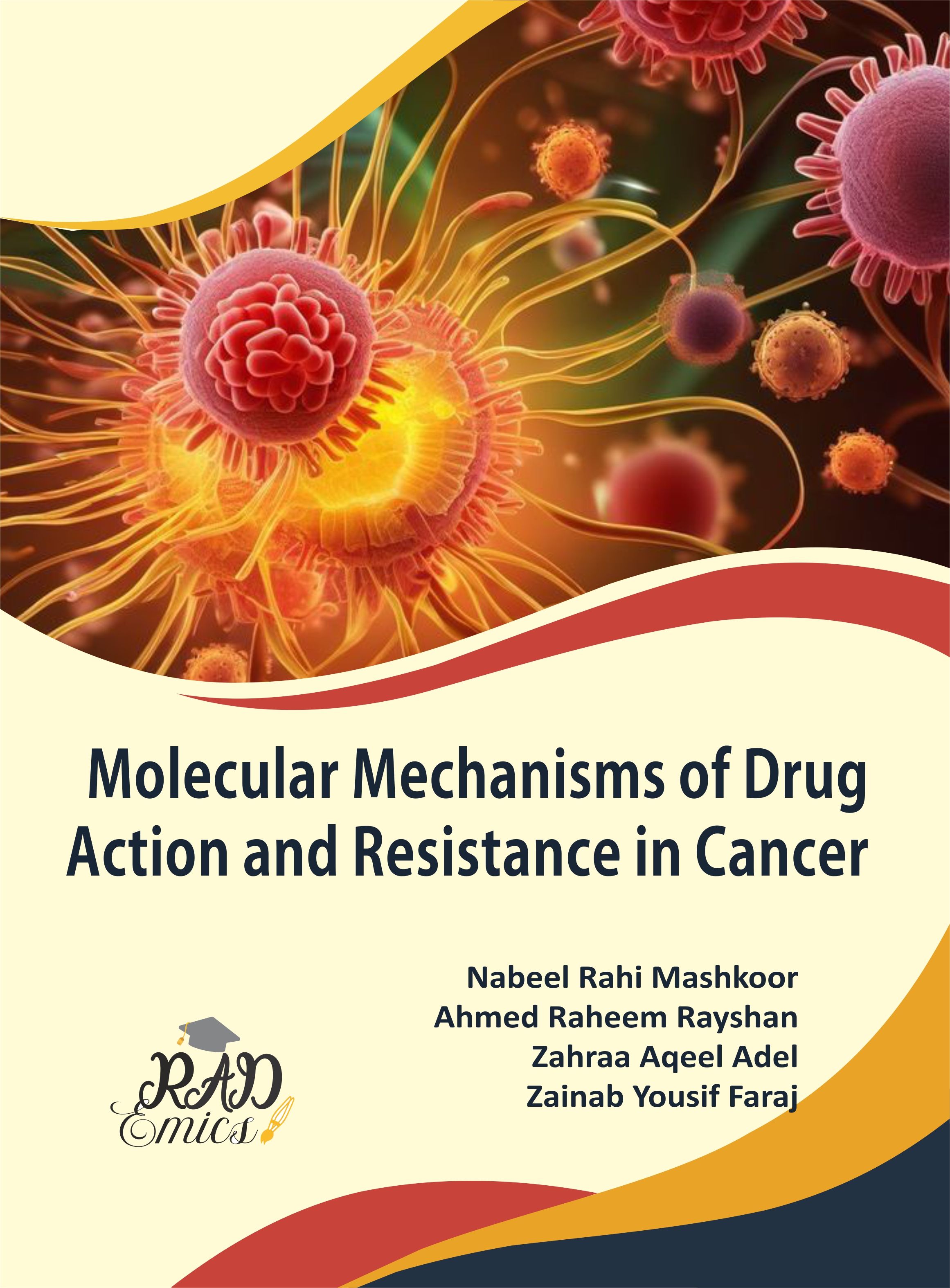 Molecular Mechanisms of Drug Action and Resistance in Cancer